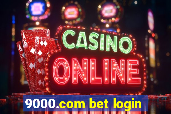 9000.com bet login